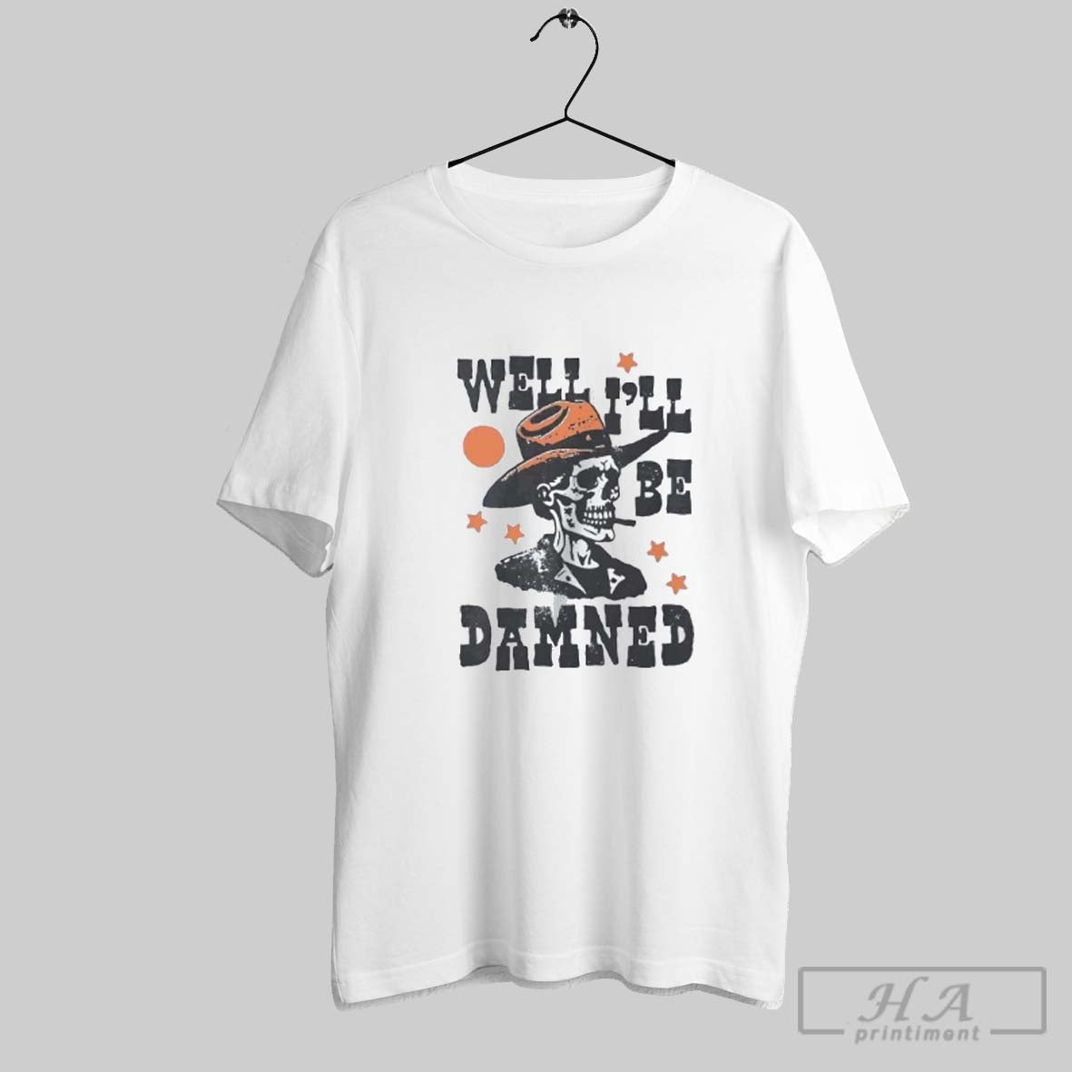 Skeleton Well Ll Be Damned Halloween Unisex