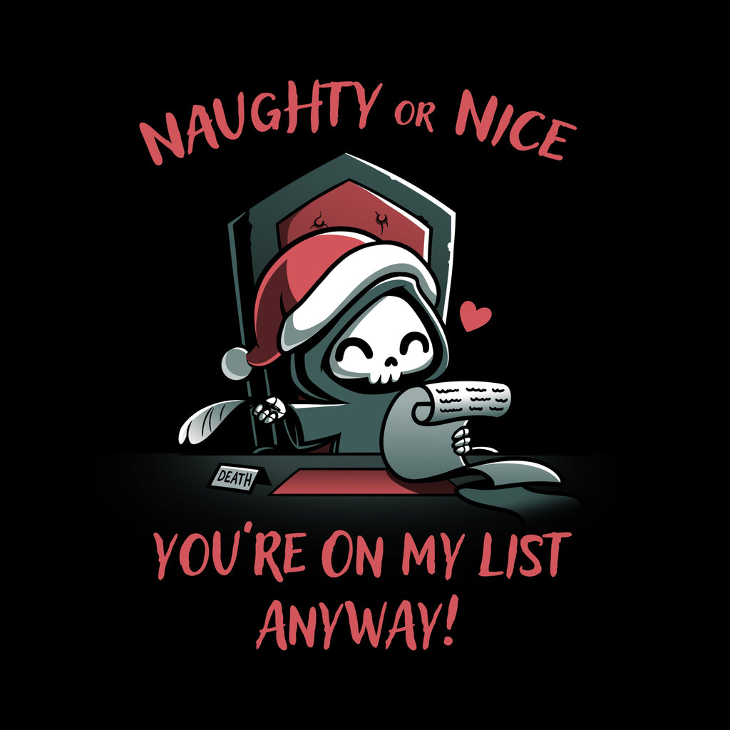 Naughty or Nice (Grim Reaper) Unisex