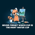 Don't Drink the Paint Water Unisex