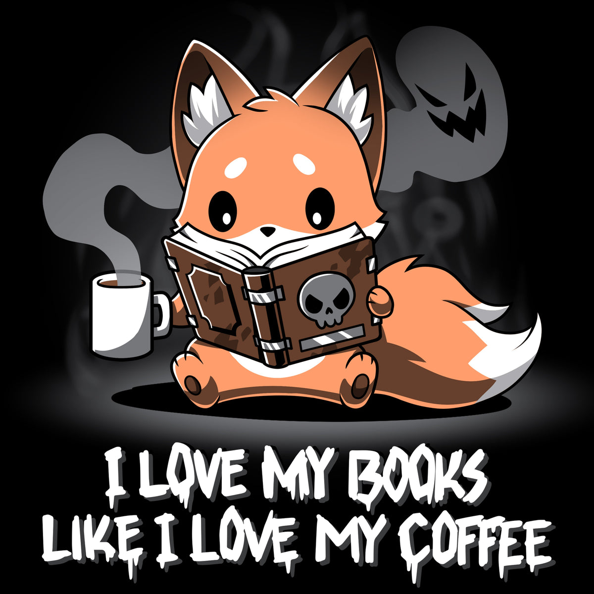 I Love My Books Like I Love My Coffee Unisex