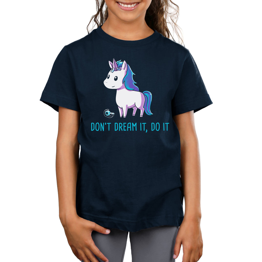 Don't Dream It Do It Unisex