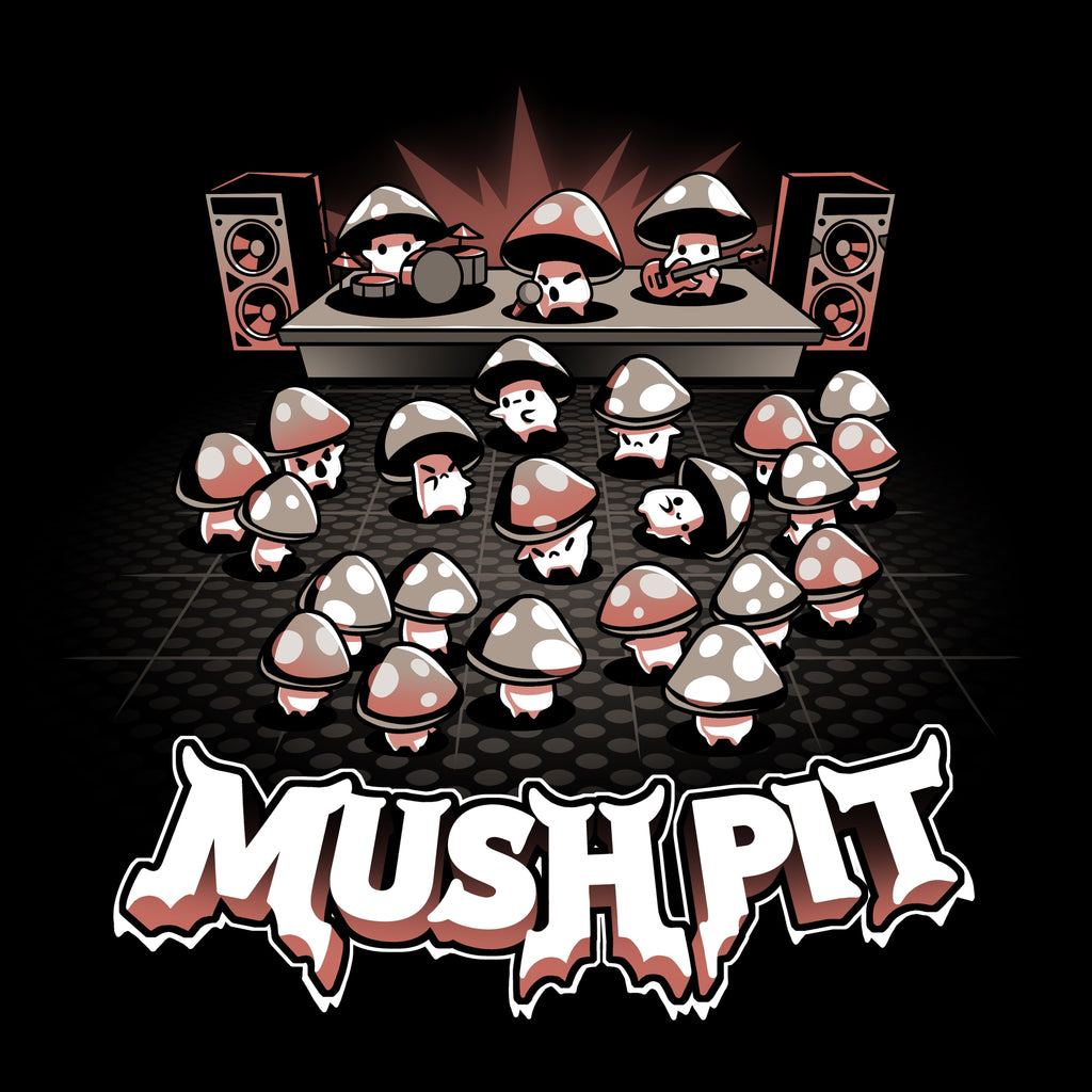 Mush Pit Unisex