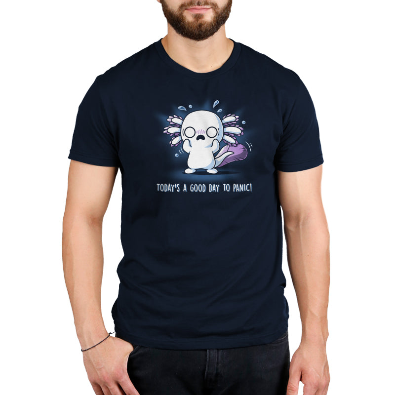 Today's a Good Day to Panic! Unisex