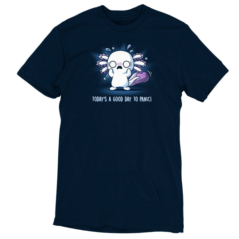 Today's a Good Day to Panic! Unisex