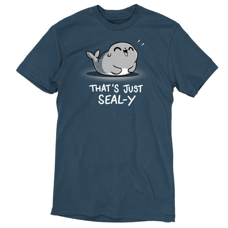 That's Just Seal-y Unisex