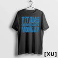 Titans Colonoscopy Monday Text Tshirts Sweater Unisex