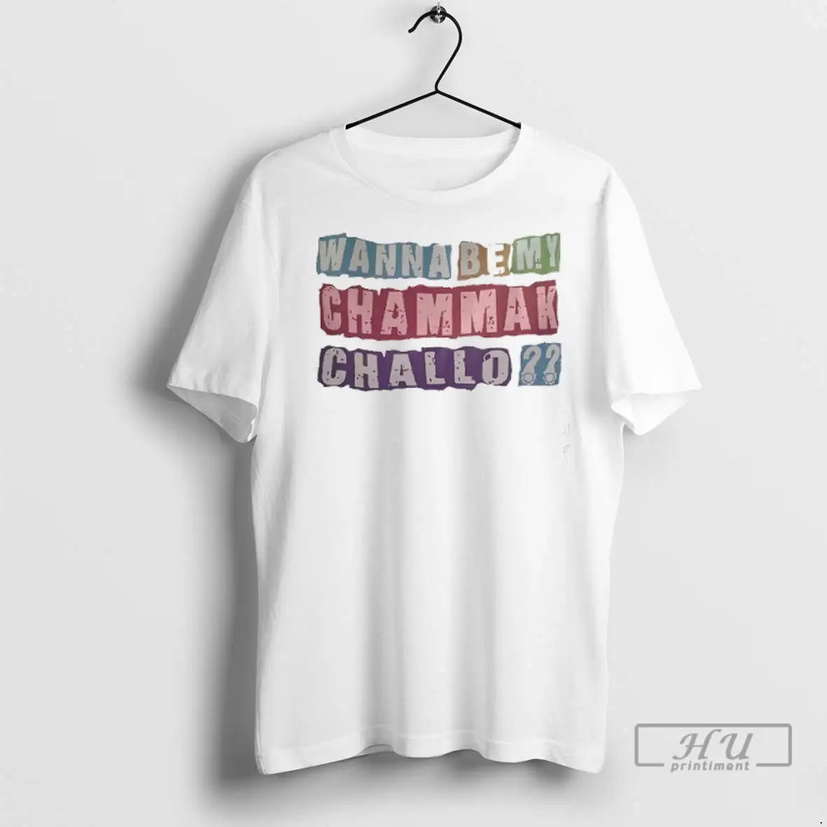 Trending Wanna Be My Chammak Challo T Shirts Unisex