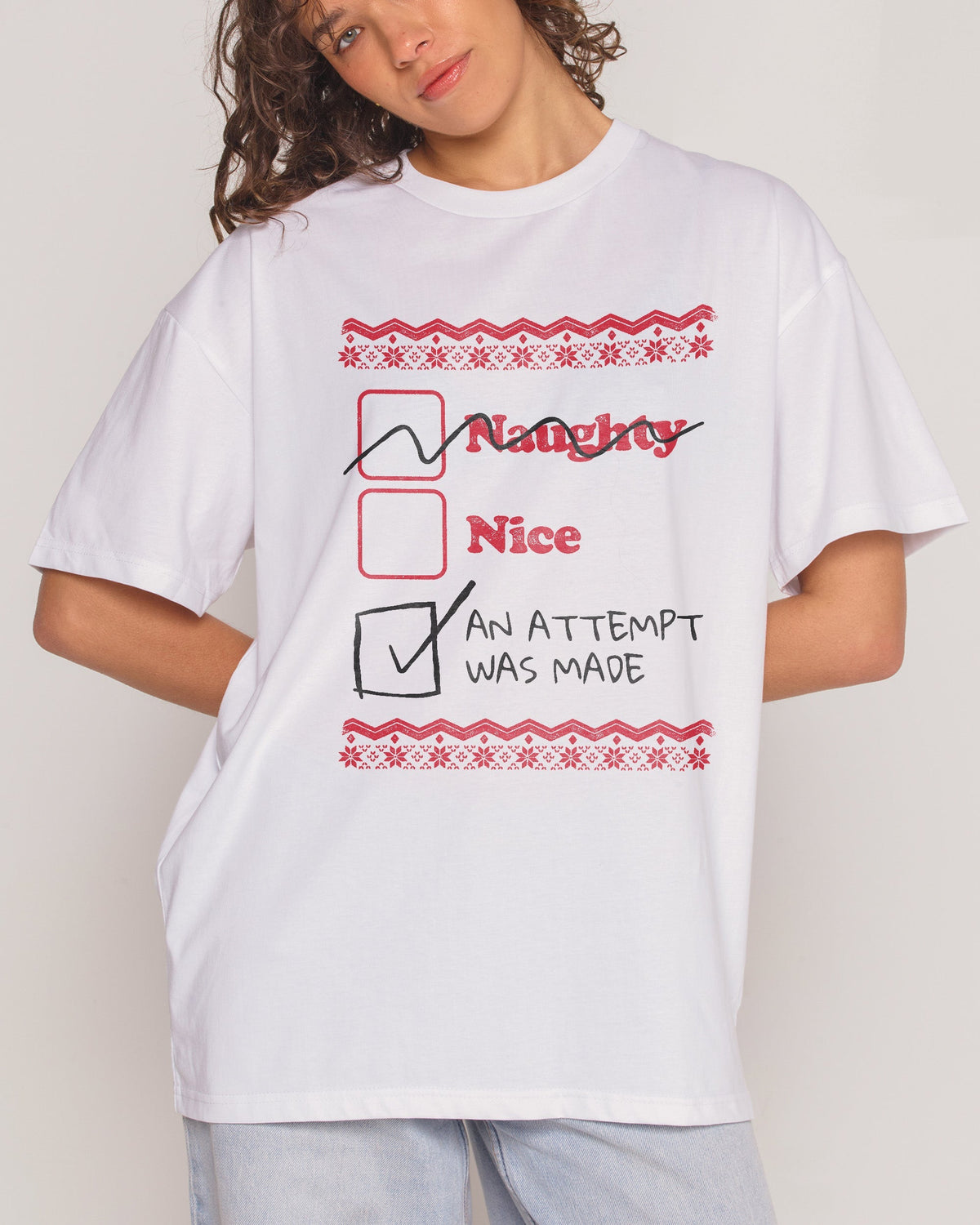 Naughty Nice an Attempt was Made Unisex