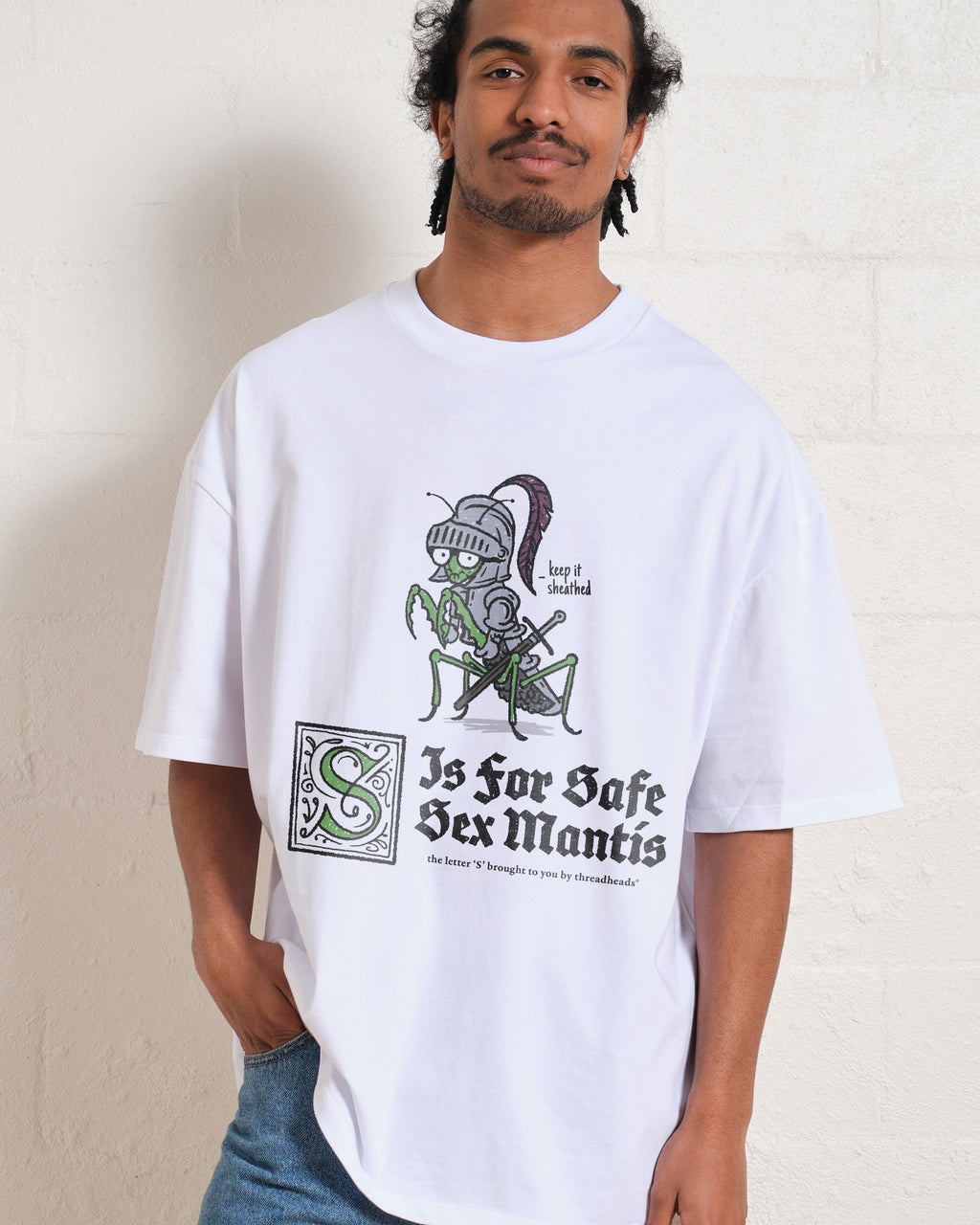 S is for Safe Sex Mantis Oversized Tee Unisex