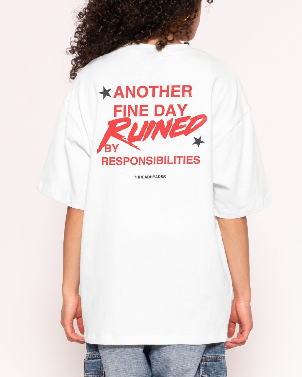 Another Fine Day Ruined Oversized Tee Unisex