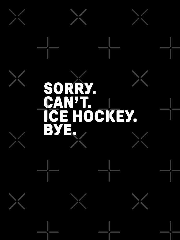 Sorry. Ice Hockey. Bye. by Kathyy-