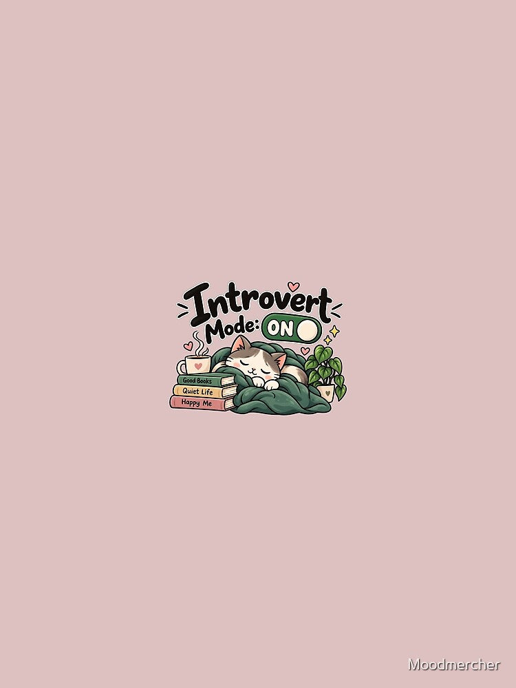 Introvert Mode: On. Social Battery: Discharged. ? by Moodmercher