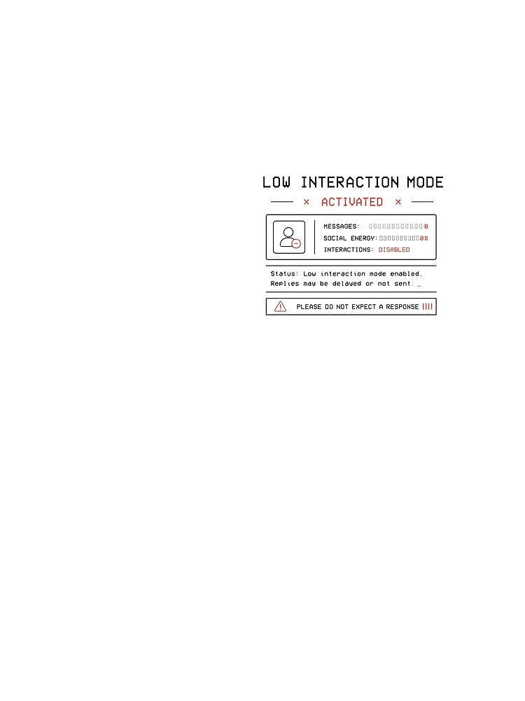 Low Interaction Mode – Introvert Social Energy Graphic T-Shirt by SkullVor