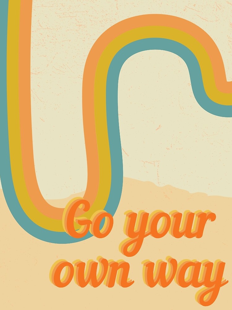 Go your own way by teaandcraft