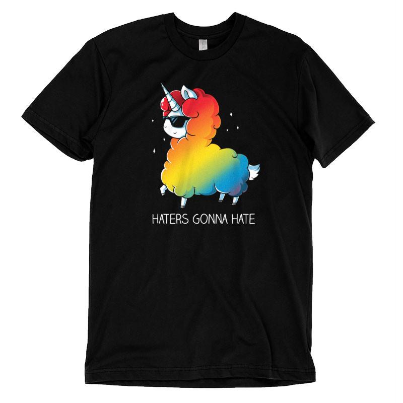 Haters Gonna Hate Unisex
