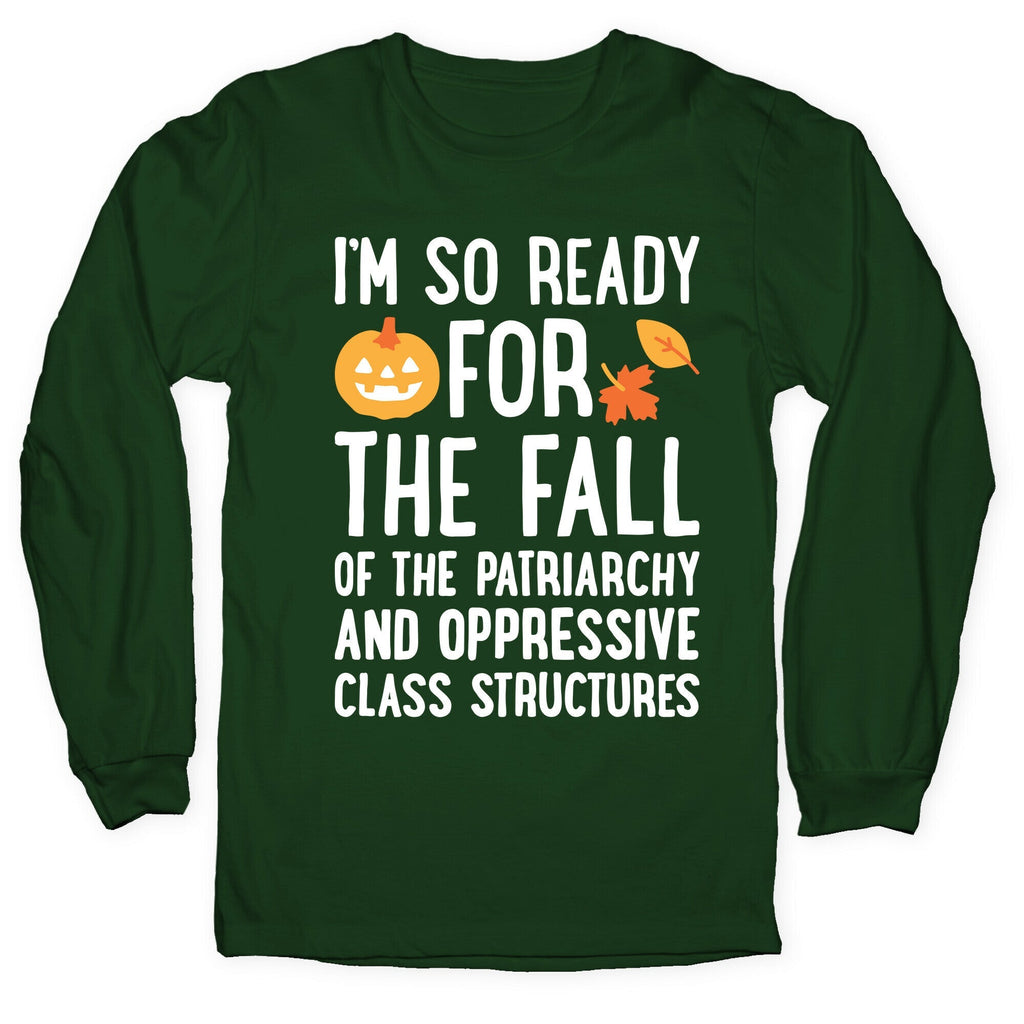 Im So Ready For The Fall Longsleeve Tee Unisex