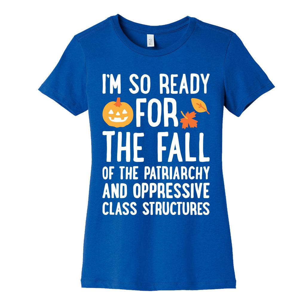 Im So Ready For The Fall Womens Cotton Tee Unisex