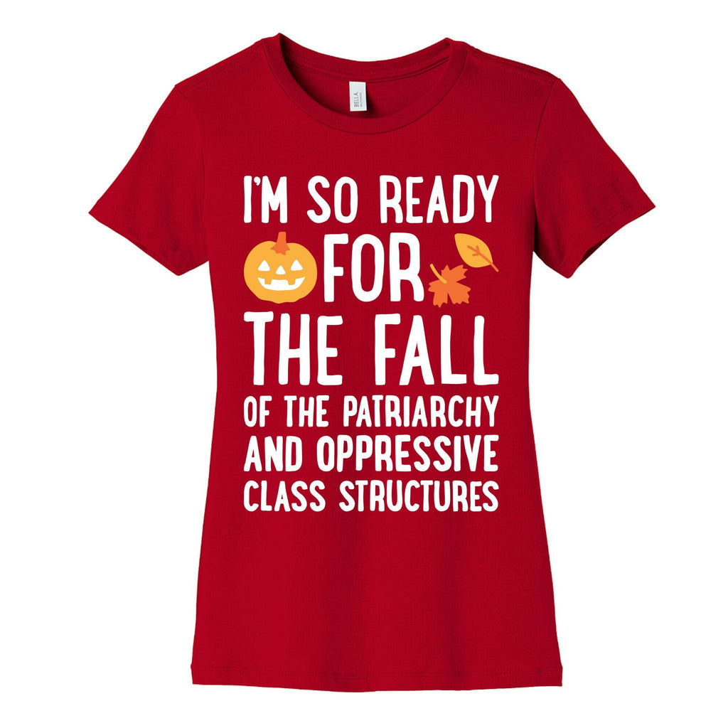 Im So Ready For The Fall Womens Cotton Tee Unisex