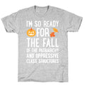 Im So Ready For The Fall Unisex