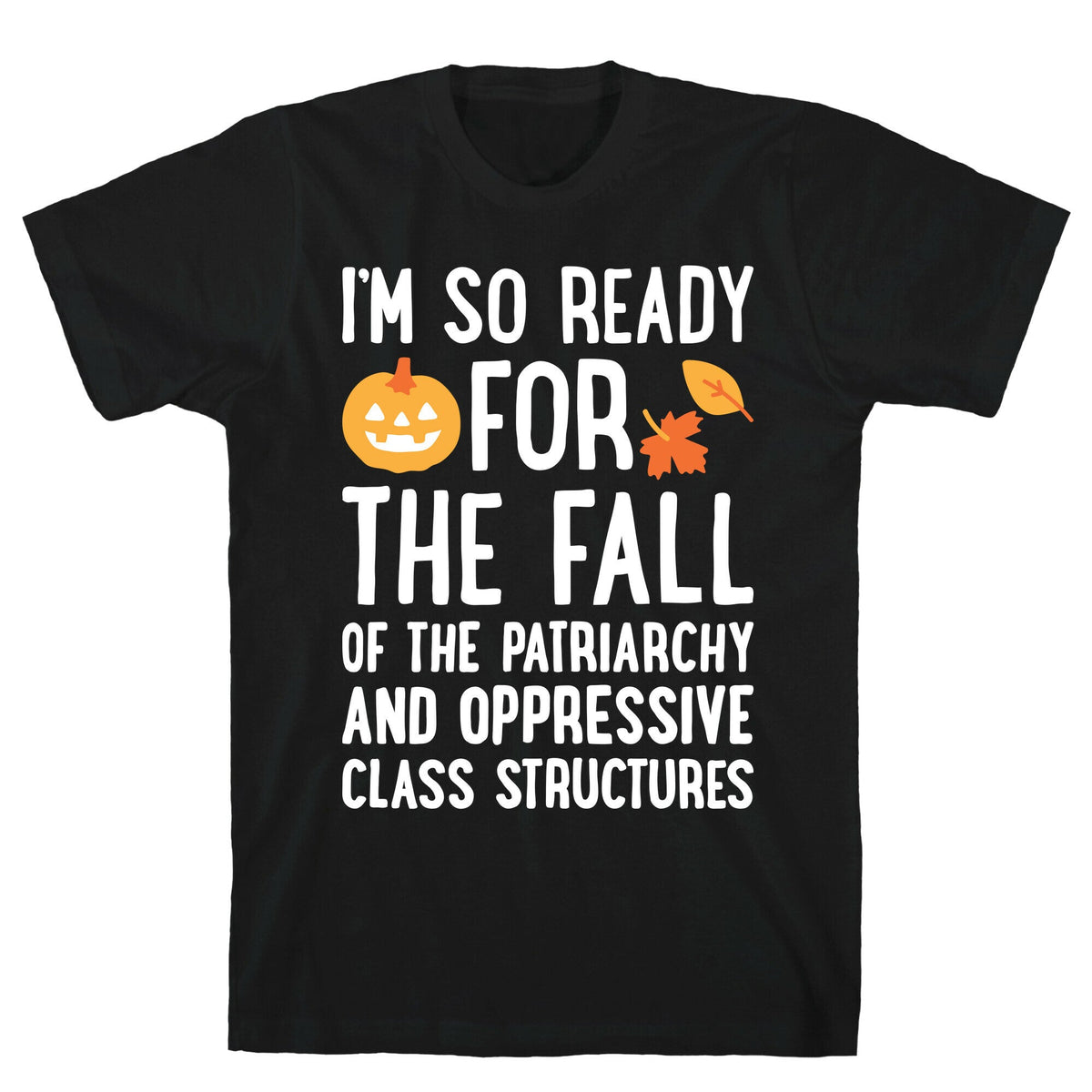 Im So Ready For The Fall Unisex