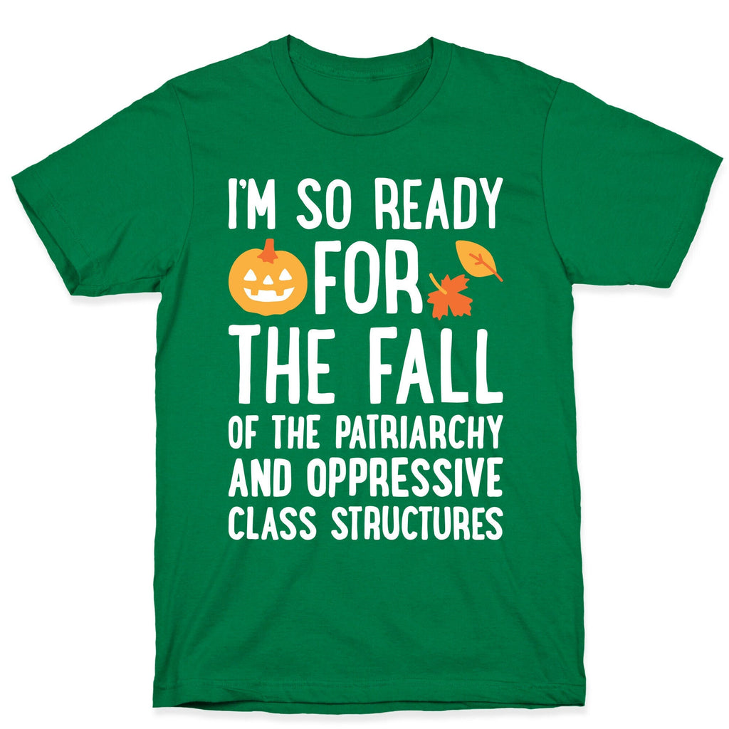 Im So Ready For The Fall Unisex