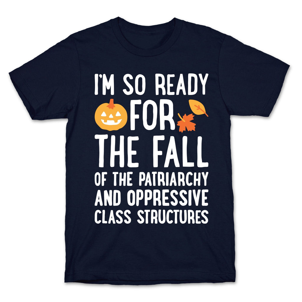 Im So Ready For The Fall Unisex