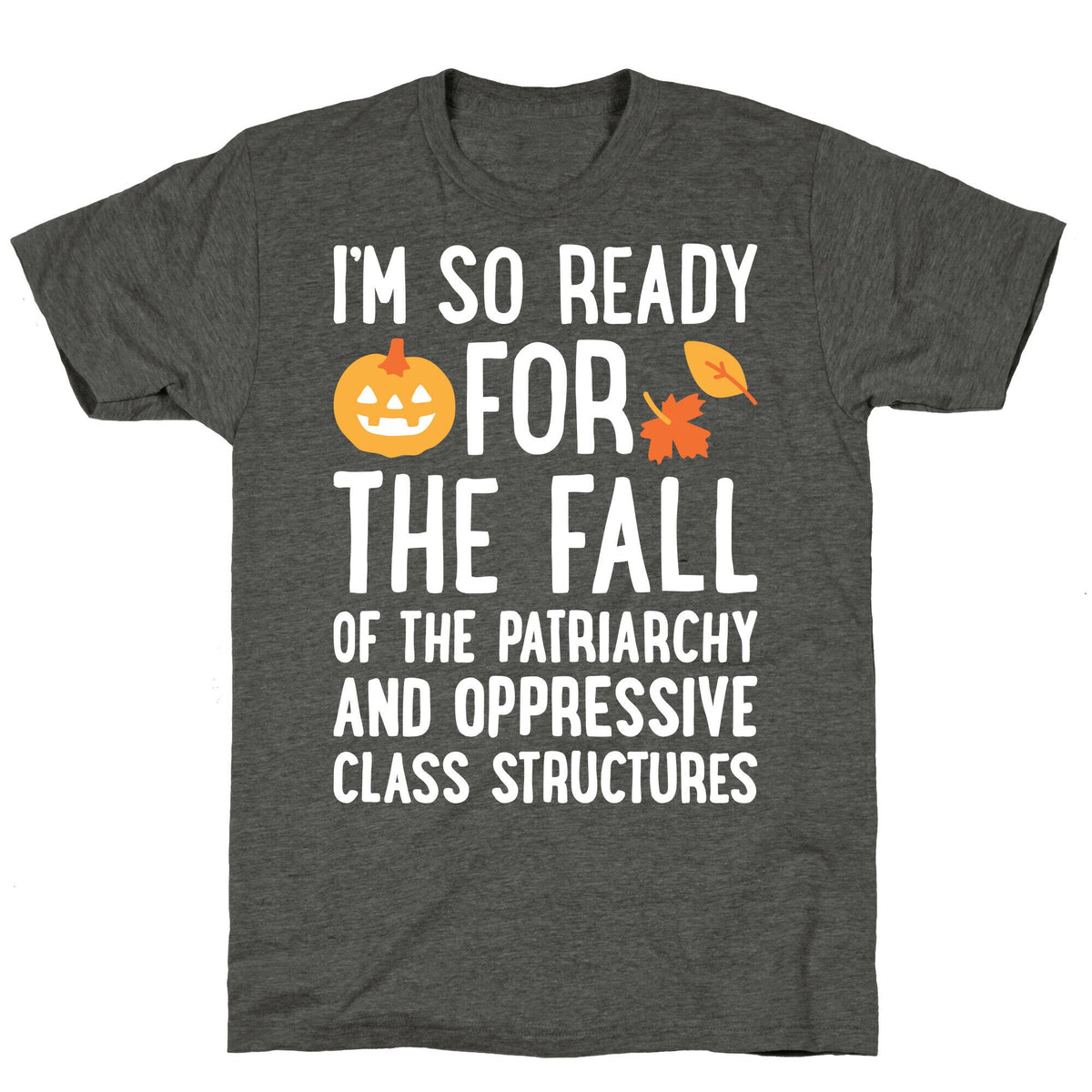 Im So Ready For The Fall Unisex Triblend Tee Unisex