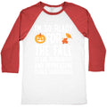 Im So Ready For The Fall Baseball Tee Unisex