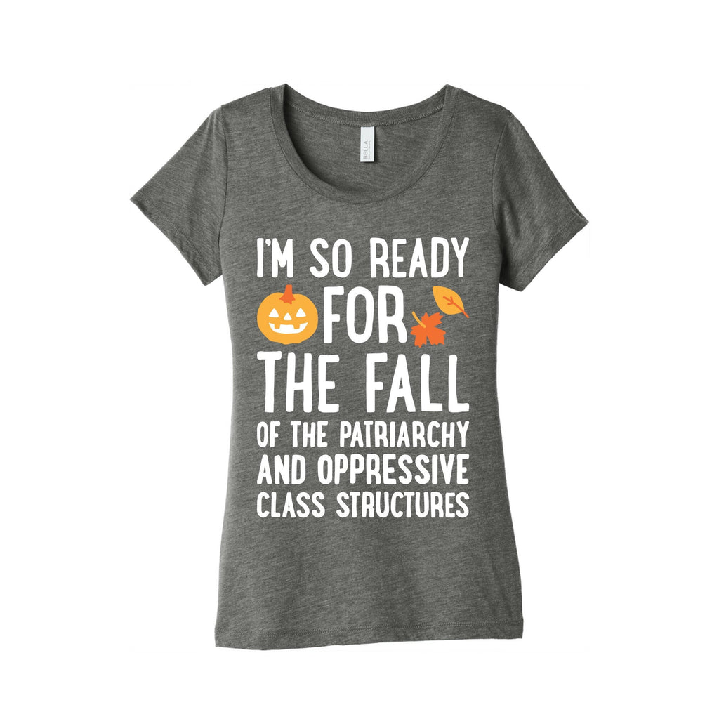Im So Ready For The Fall Womens Triblend Tee Unisex