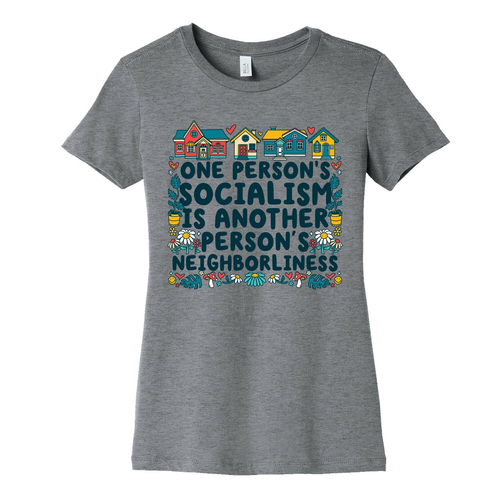 One Persons Socialism is Another Persons Neighborliness Tim Walz Womens Cotton Tee Unisex