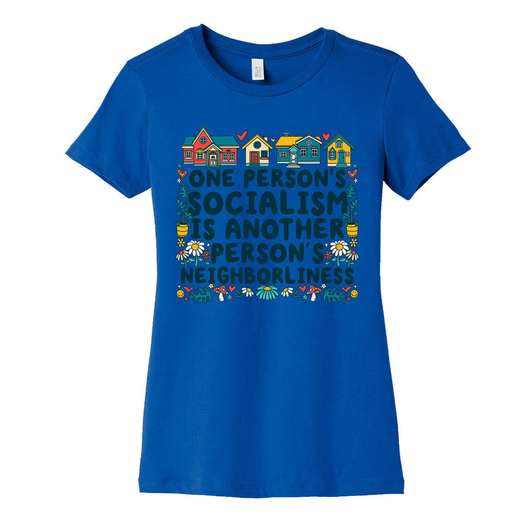 One Persons Socialism is Another Persons Neighborliness Tim Walz Womens Cotton Tee Unisex