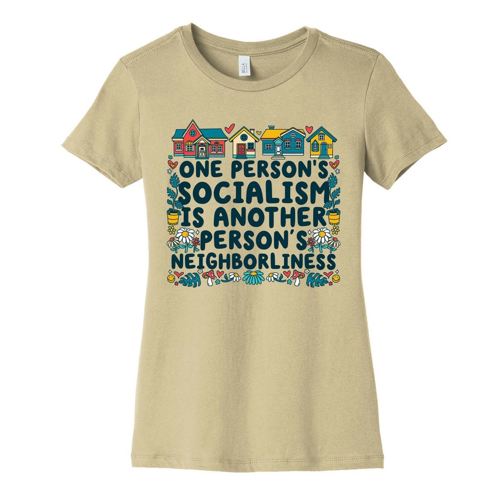 One Persons Socialism is Another Persons Neighborliness Tim Walz Womens Cotton Tee Unisex
