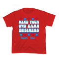 Mind Your Own Damn Business Harris Walz Kids Tee Unisex