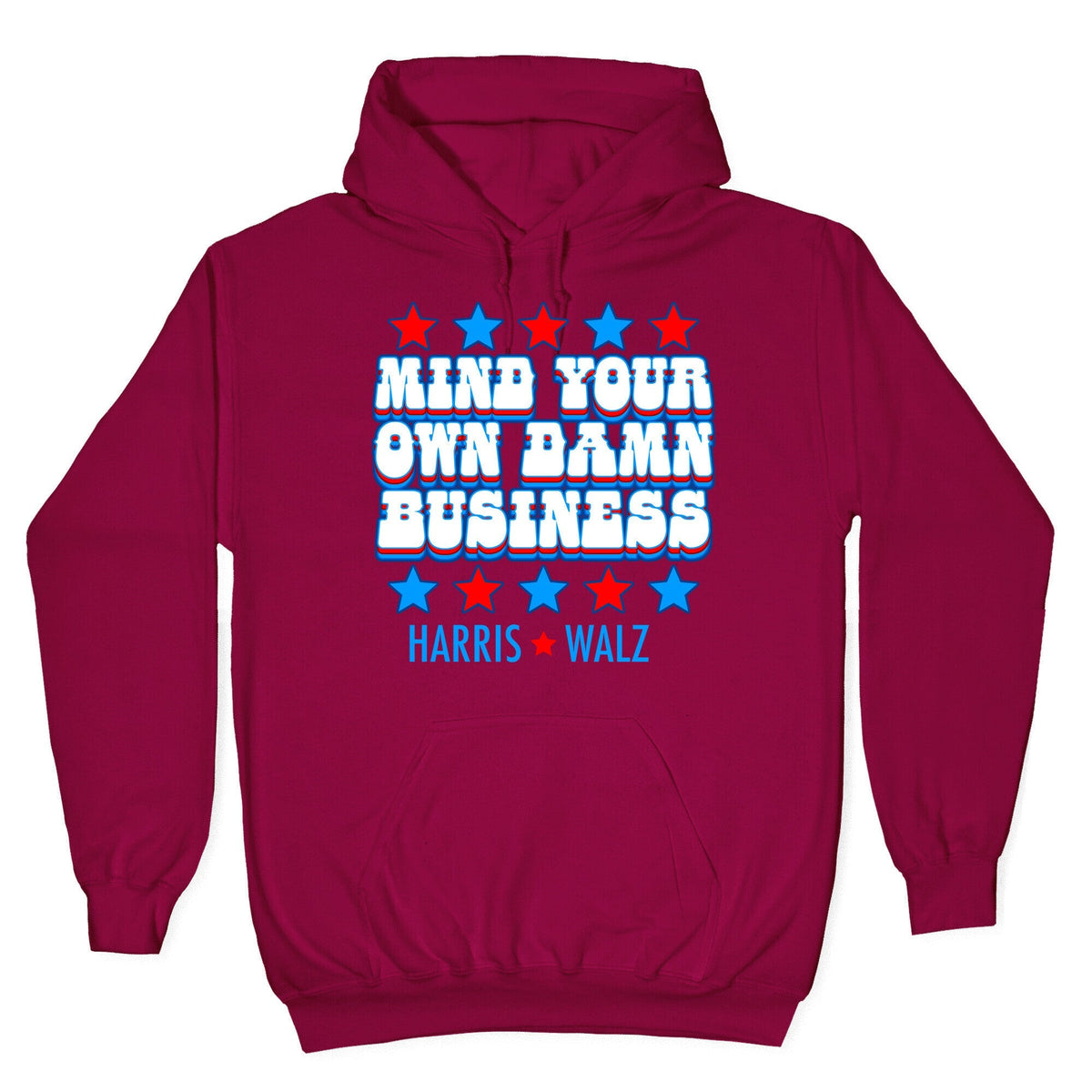 Mind Your Own Damn Business Harris Walz Unisex