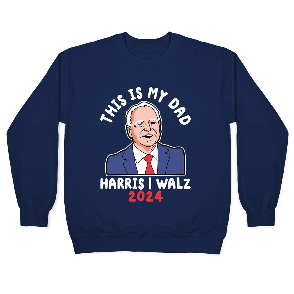 This Is My Dad Tim Walz Crewneck Unisex