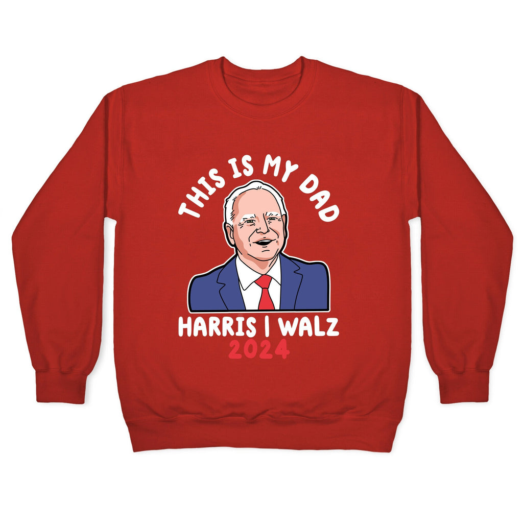 This Is My Dad Tim Walz Crewneck Unisex