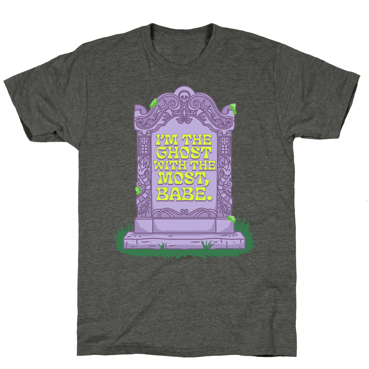 Im The Ghost With The Most, Babe Unisex Triblend Tee Unisex