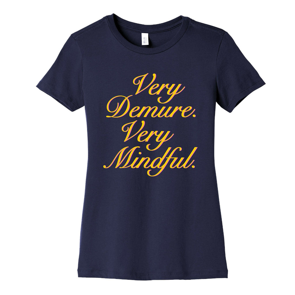 Very Demure. Very Mindful. Womens Cotton Tee Unisex