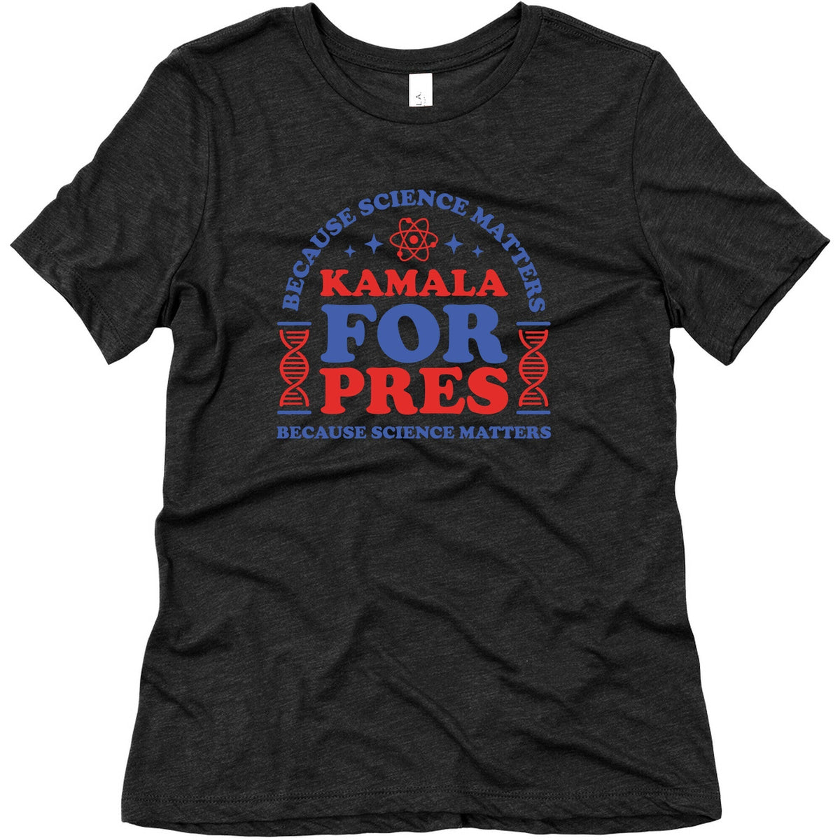 Kamala Because Science Matters Womens Triblend Tee Unisex