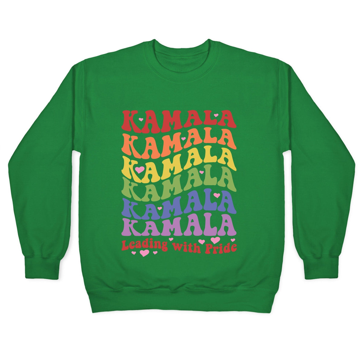 Kamala Leading With Pride Crewneck Unisex