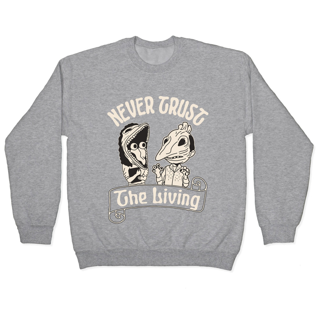 Beetlejuice Never Trust The Living Crewneck Unisex