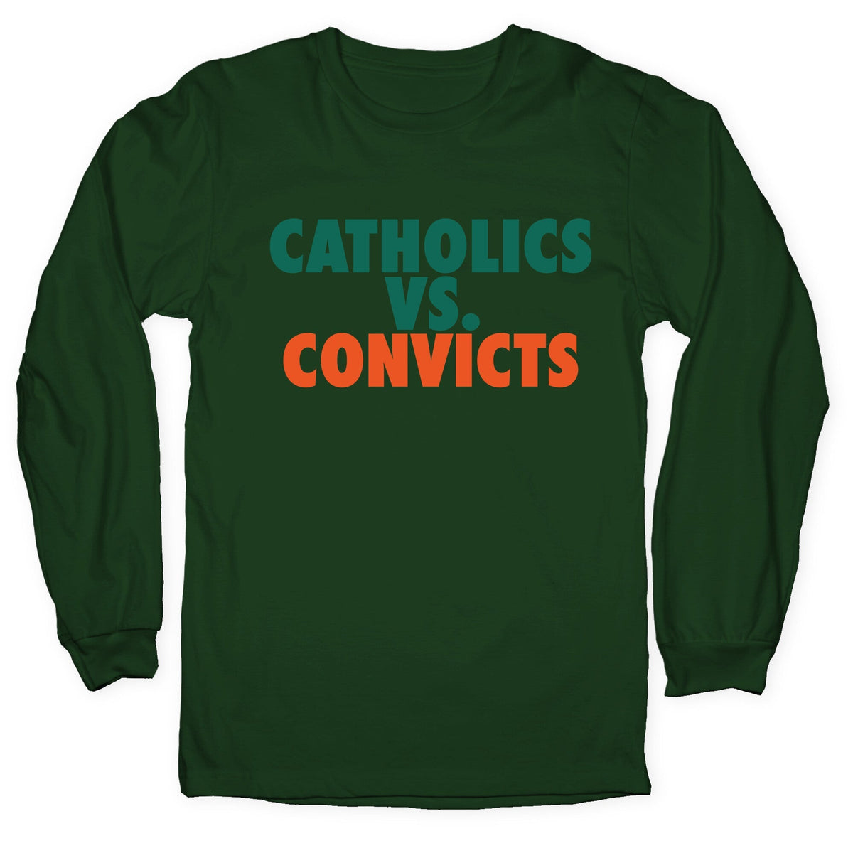 Catholics vs. Convicts Longsleeve Tee Unisex