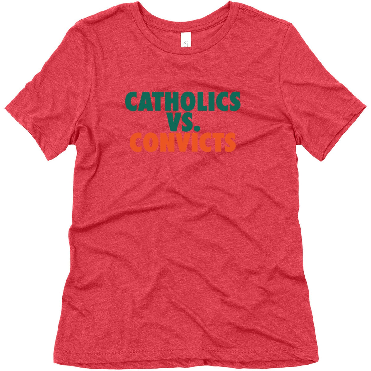 Catholics vs. Convicts Womens Triblend Tee Unisex