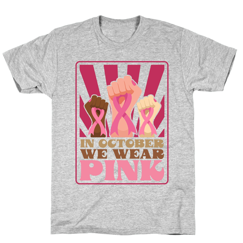 In October We Wear Pink Unisex