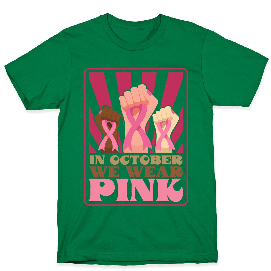 In October We Wear Pink Unisex