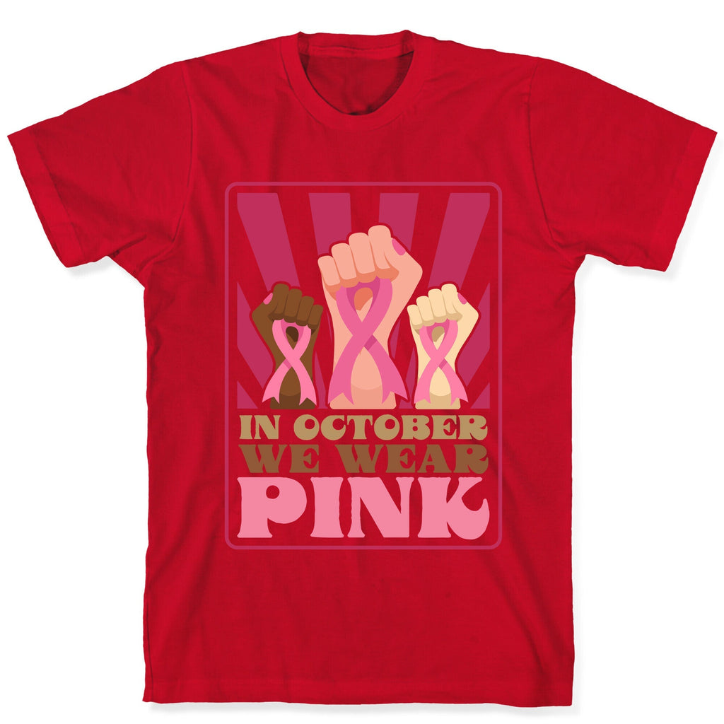 In October We Wear Pink Unisex