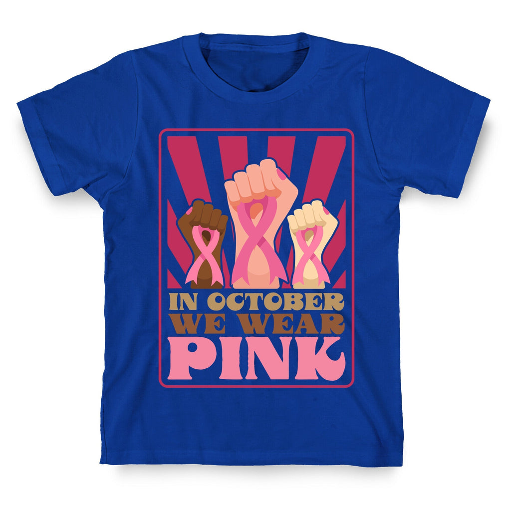 In October We Wear Pink Unisex