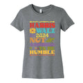Harris Walz Not Aspiring To Be Humble Womens Cotton Tee Unisex