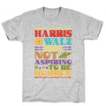 Harris Walz Not Aspiring To Be Humble Unisex
