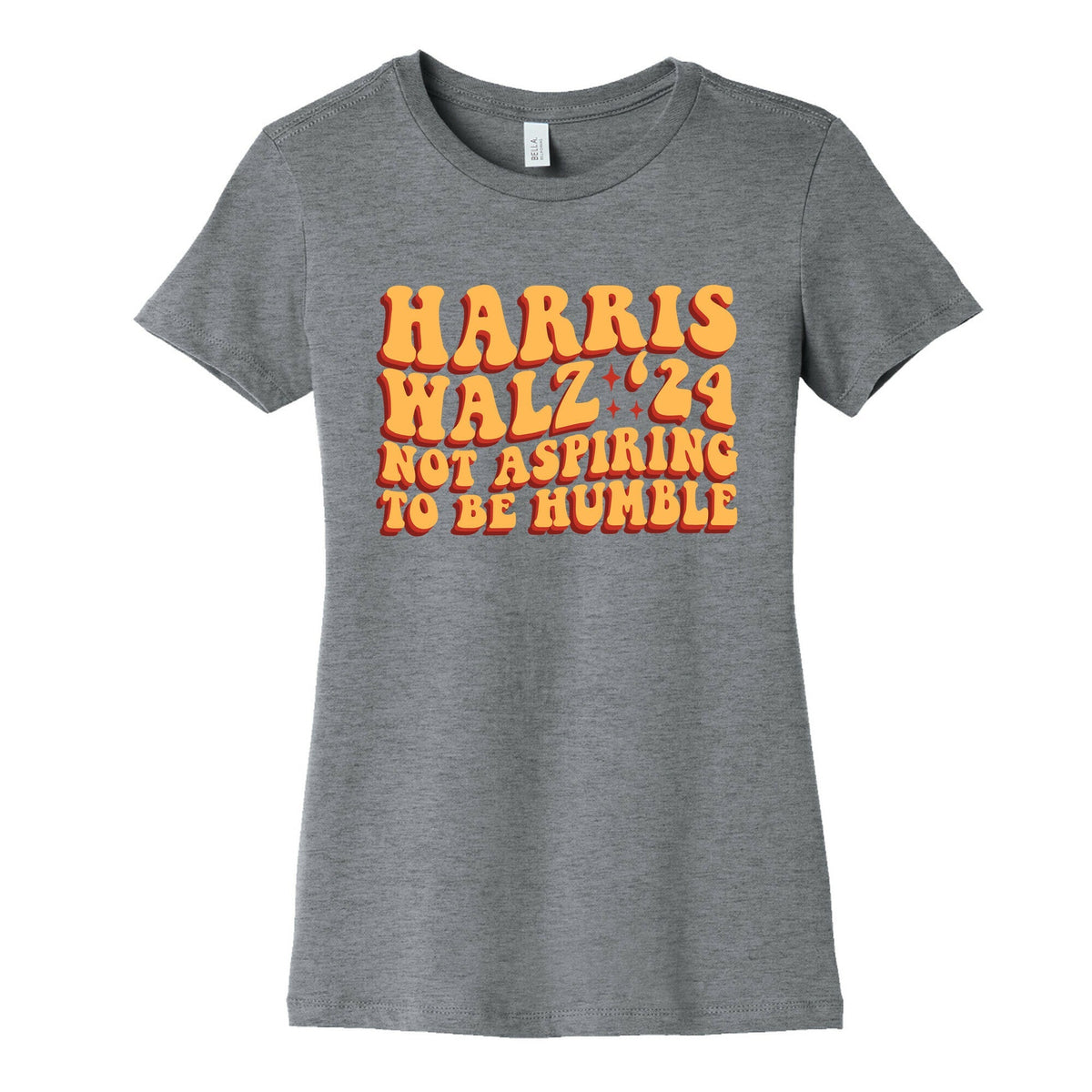 Kamala Not Aspiring To Be Humble Womens Cotton Tee Unisex